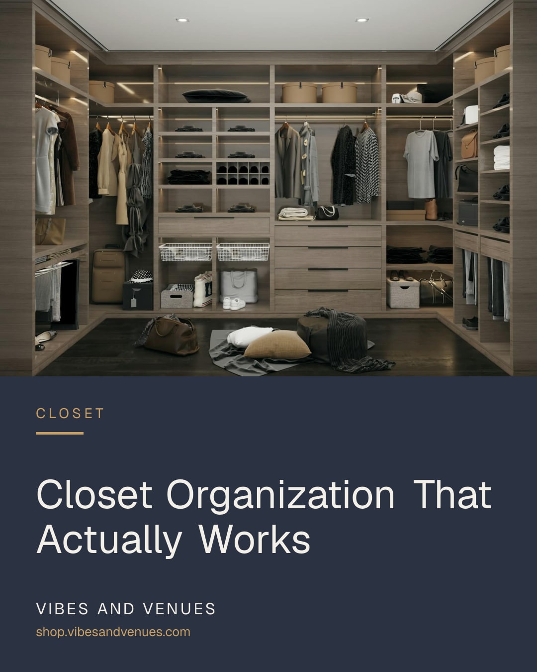 Closet Organization That Actually Works