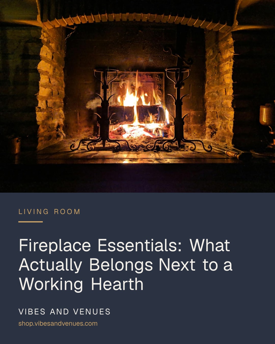Fireplace Essentials: What Actually Belongs Next to a Working Hearth