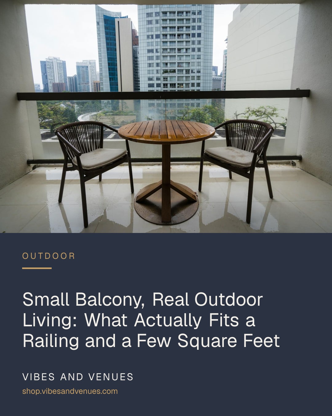 Small Balcony, Real Outdoor Living: What Actually Fits a Railing and a Few Square Feet